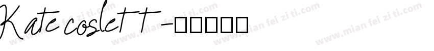 Kate coslett字体转换